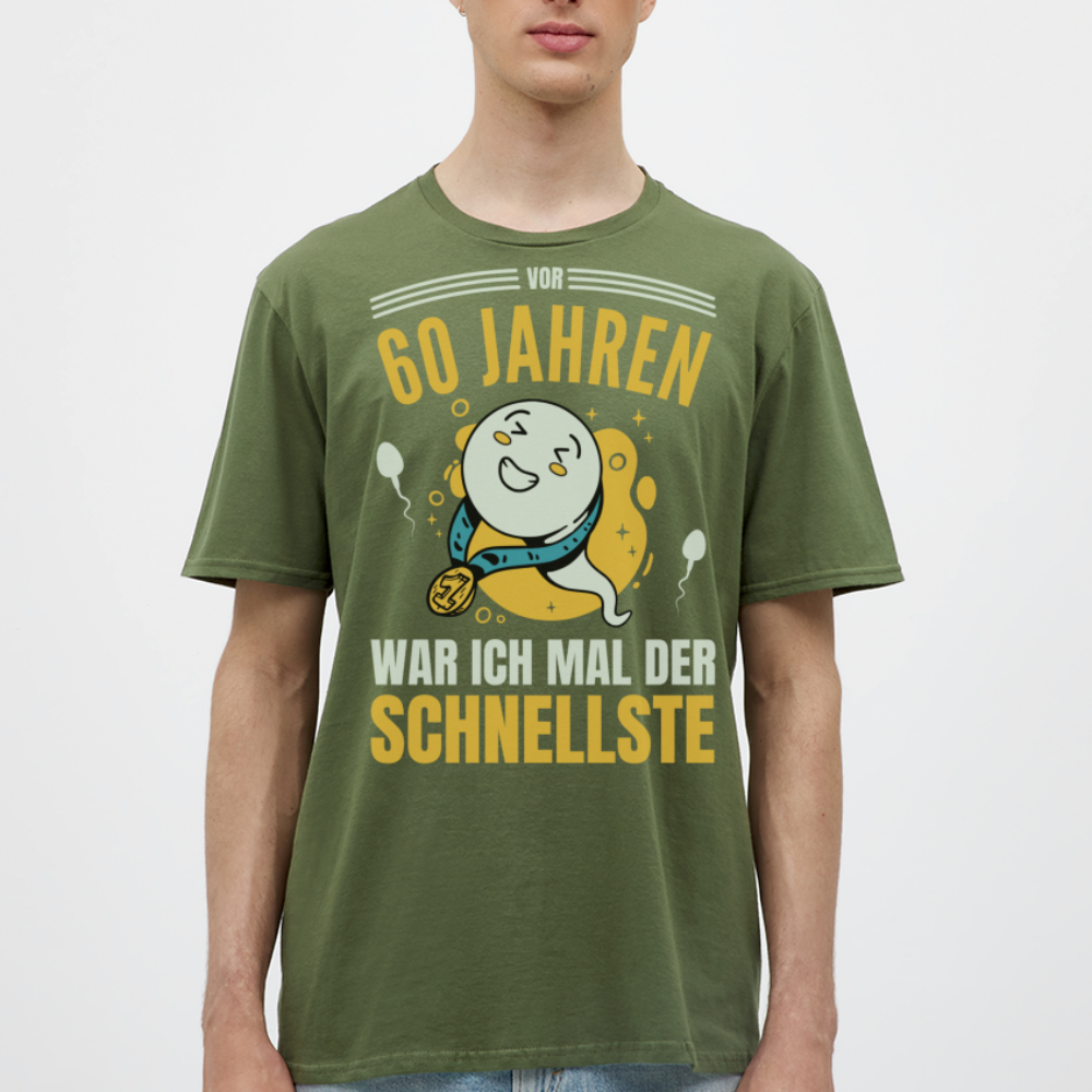 Männer T-Shirt "Vor 60 Jahren war ich mal der Schnellste" - Militärgrün