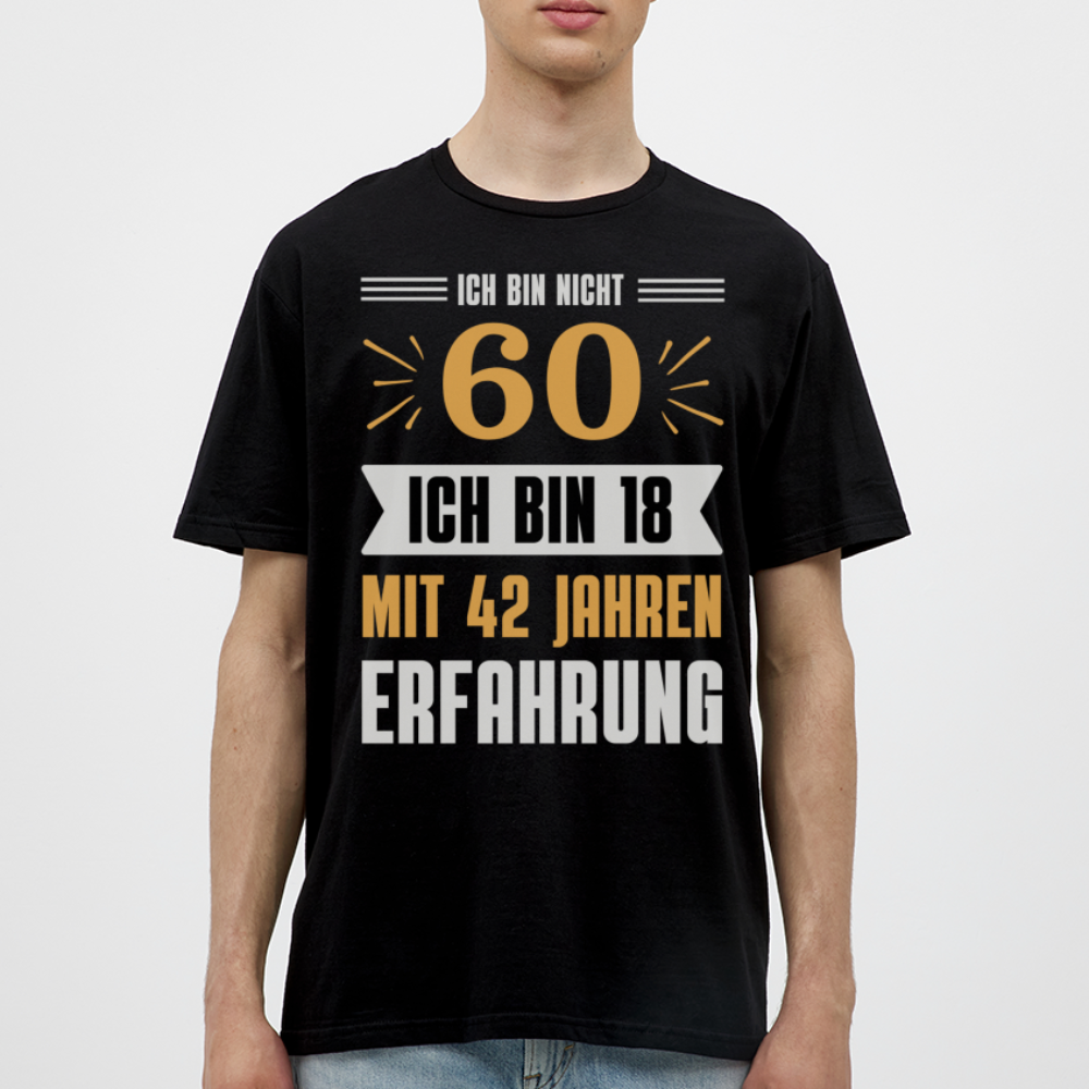 Männer T-Shirt "Ich bin nicht 60..." - Schwarz