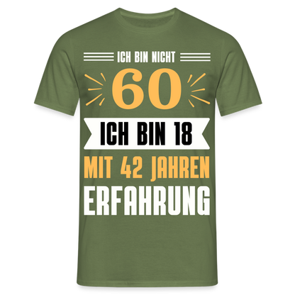 Männer T-Shirt "Ich bin nicht 60..." - Militärgrün