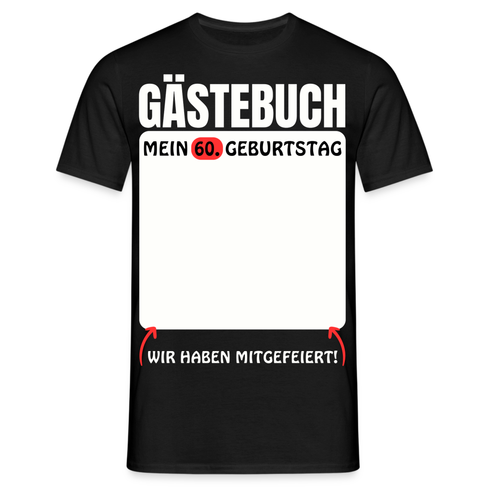 Männer T-Shirt 60. Geburtstag "Gästebuch" - Schwarz