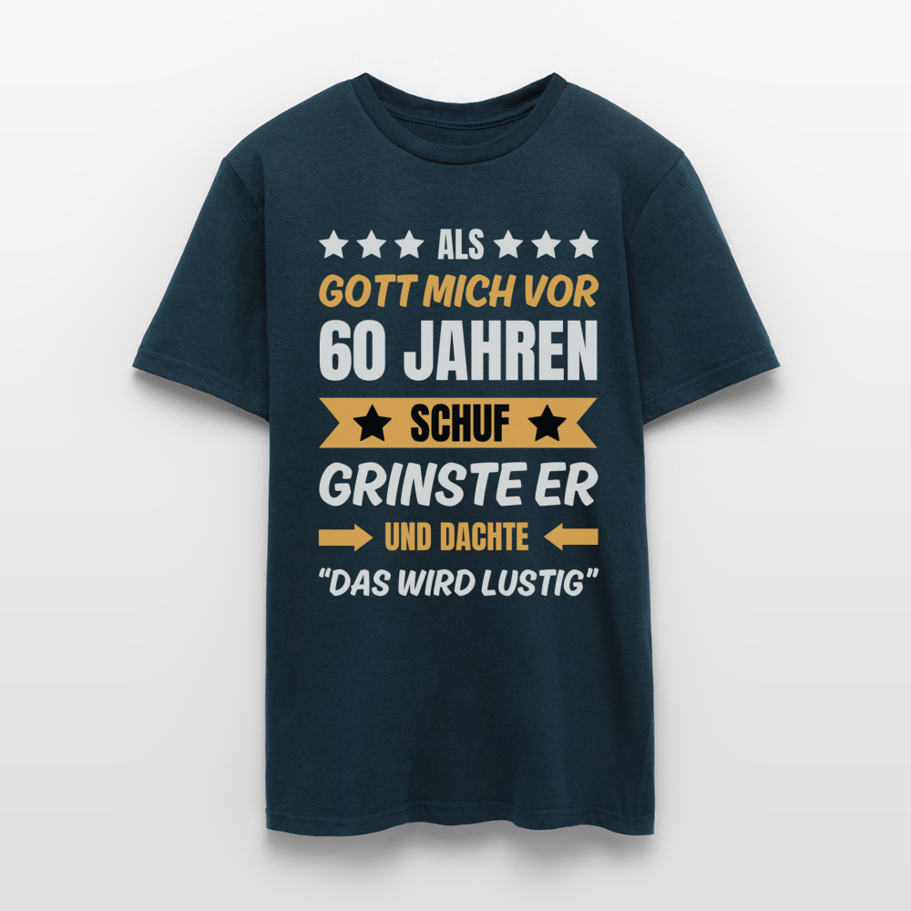 Männer T-Shirt "Als Gott mich vor 60 Jahren schuf..." - Navy