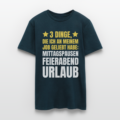 Männer T-Shirt "3 Dinge, die ich an meinem Job geliebt habe" - Navy