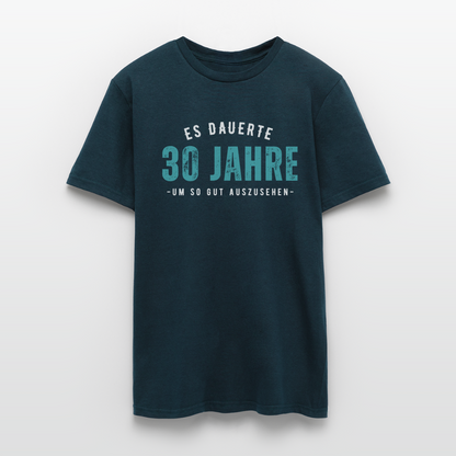 Männer T-Shirt "Es dauerte 30 Jahre um so gut auszusehen" - Navy