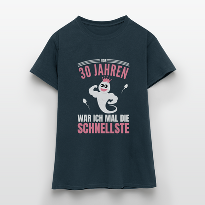 Frauen T-Shirt "Vor 30 Jahren war ich mal die Schnellste" - Navy