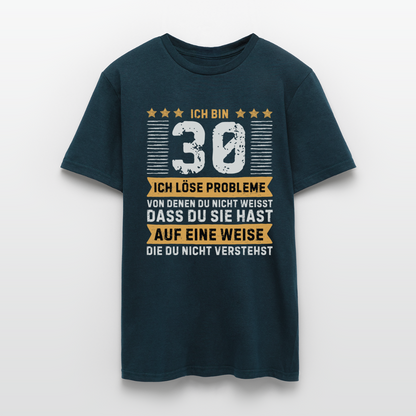 Männer T-Shirt "Ich bin 30 - Ich löse Probleme von denen du nicht weisst..." - Navy
