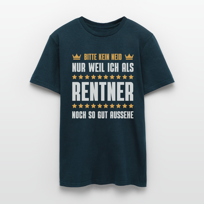 Männer T-Shirt "Bitte kein Neid, nur weil ich als Rentner noch so gut aussehe" - Navy