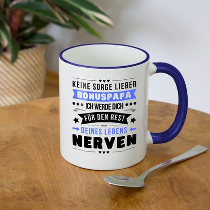 Tasse "Keine Sorge lieber Bonuspapa, ich werde dich für den Rest deines Lebens nerven" - Weiß/Kobaltblau