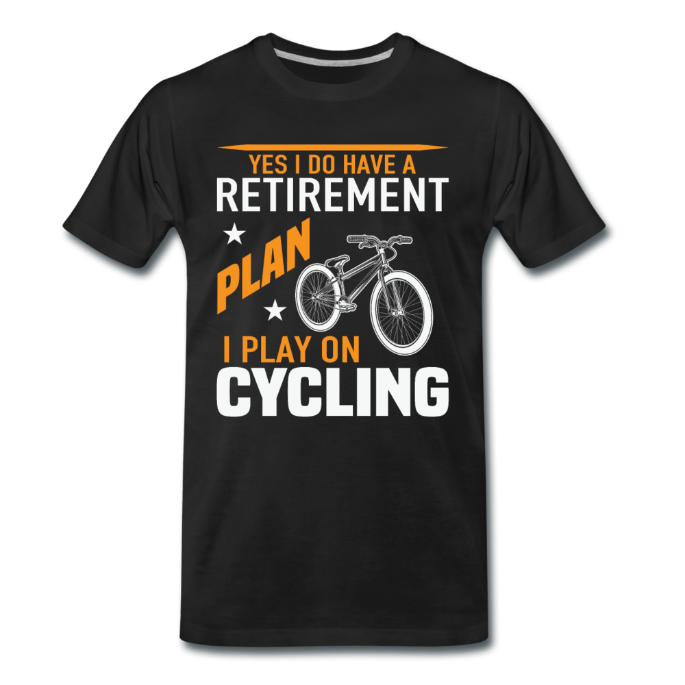 Männer T-Shirt "Yes i do have a retirement plan..." - Schwarz