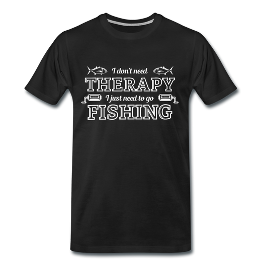 Männer T-Shirt "I don't need therapy - I just need to go fishing" - Schwarz