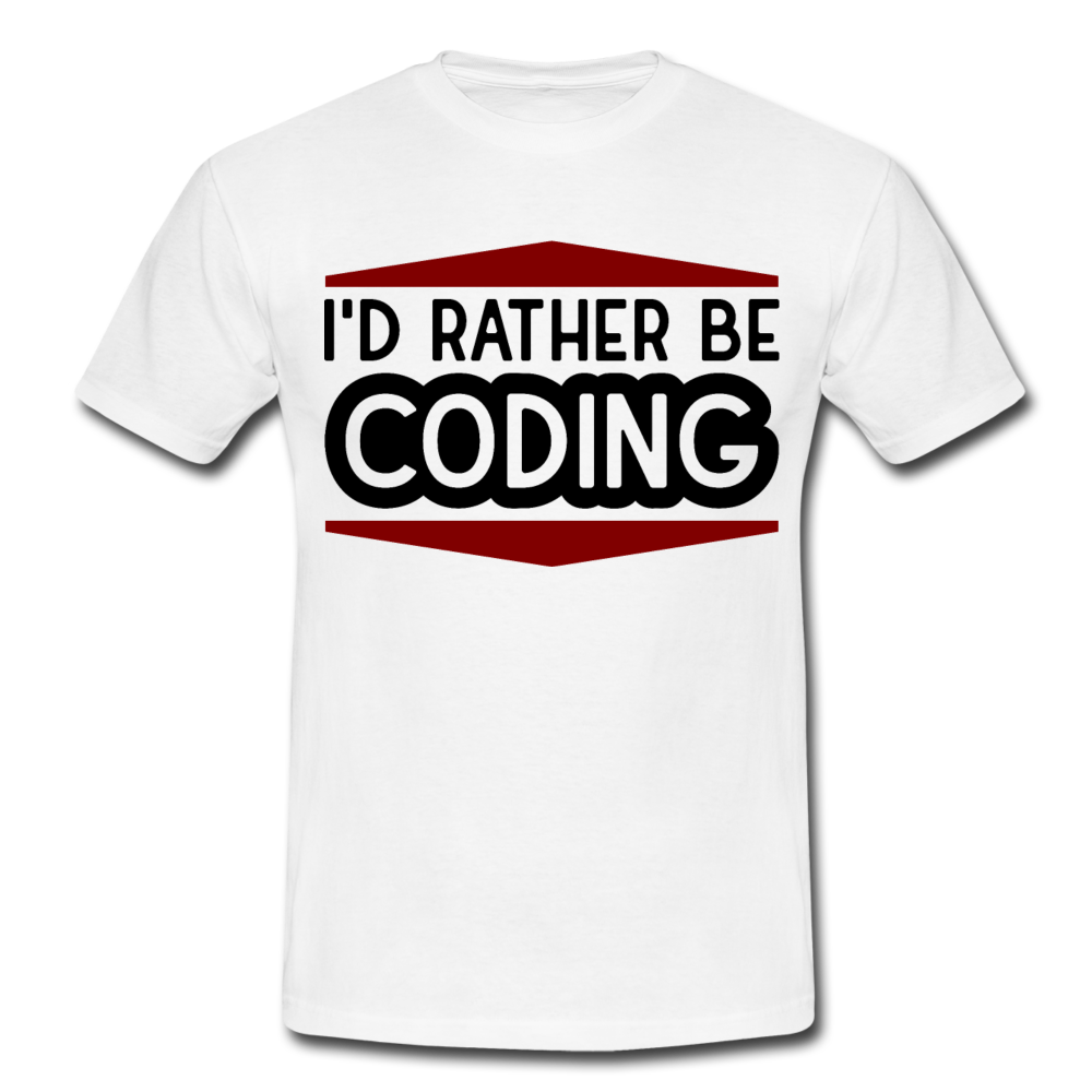 Männer T-Shirt "I'd rather be coding" - Weiß