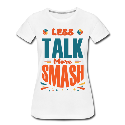 Frauen T-Shirt "Less talk more smash" - Weiß