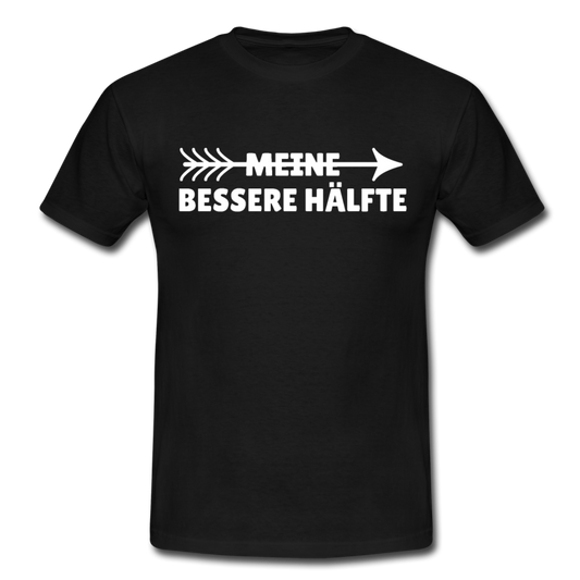 Männer T-Shirt "Meine bessere Hälfte" - Schwarz