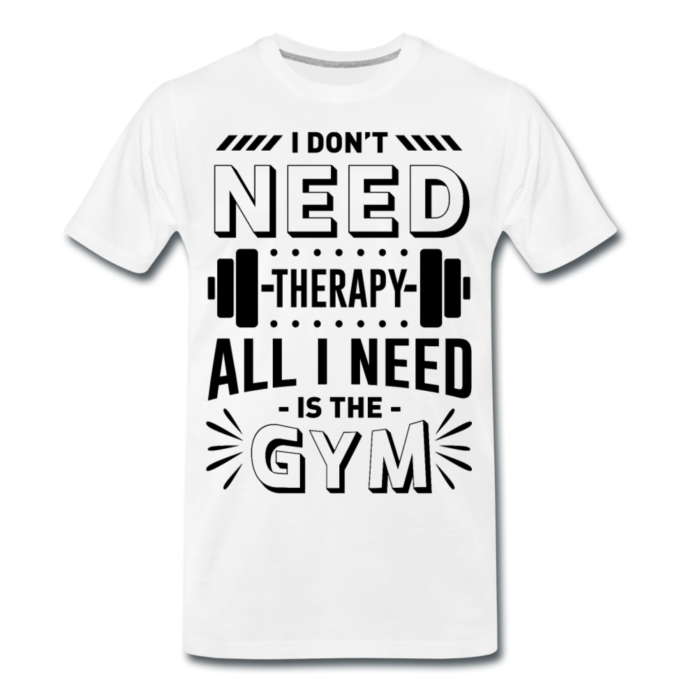 Männer T-Shirt "All i need is the gym" - white