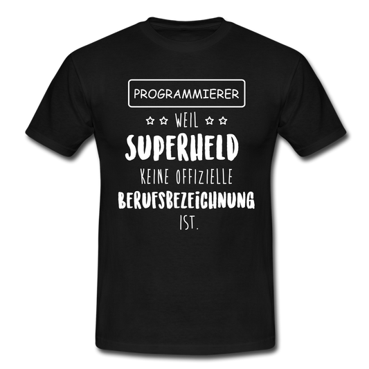 Männer T-Shirt "Programmierer - weil Superheld keine offizielle Berufsbezeichnung ist" - black