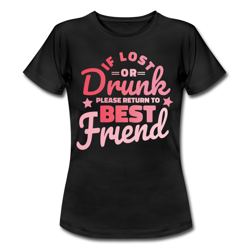 Frauen T-Shirt "If lost or drunk..." - black