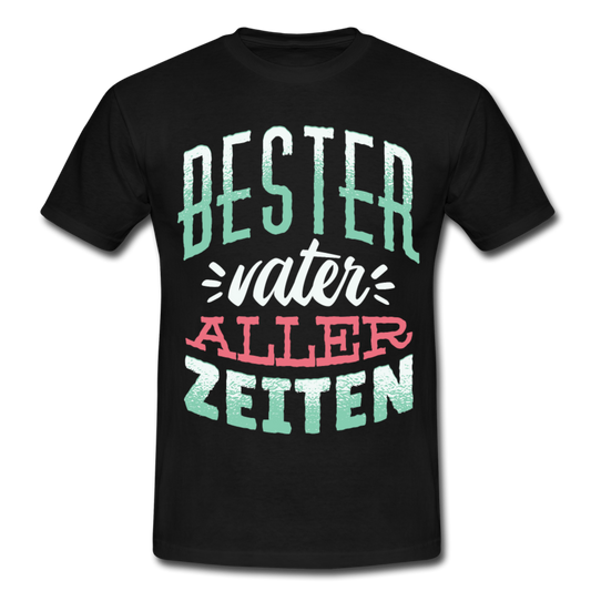 Männer T-Shirt "Bester Vater aller Zeiten" - black