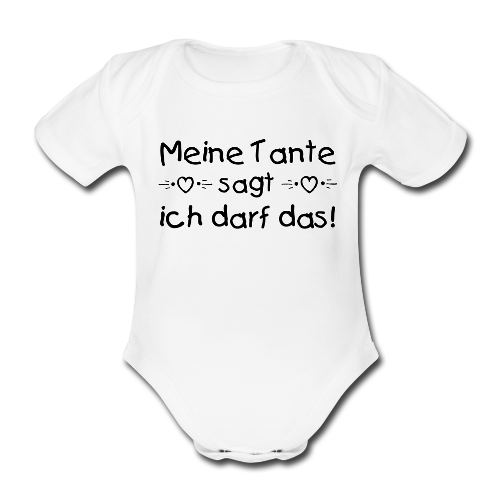 Baby Body "Meine Tante sagt ich darf das! - white