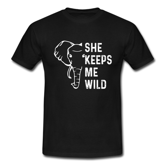 Männer T-Shirt "She keeps me wild" - black