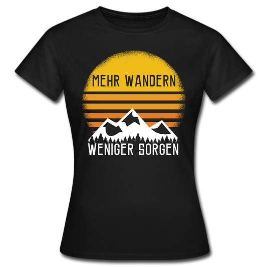 Frauen T-Shirt "Mehr wandern - weniger Sorgen" - Schwarz