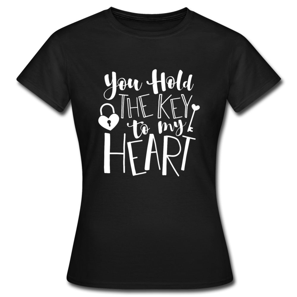 Frauen T-Shirt "You are the key to my heart" - Schwarz