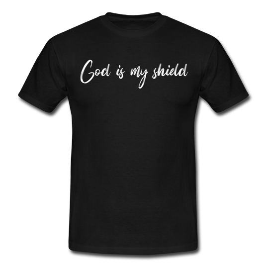 Männer T-Shirt "God is my shield" - Schwarz