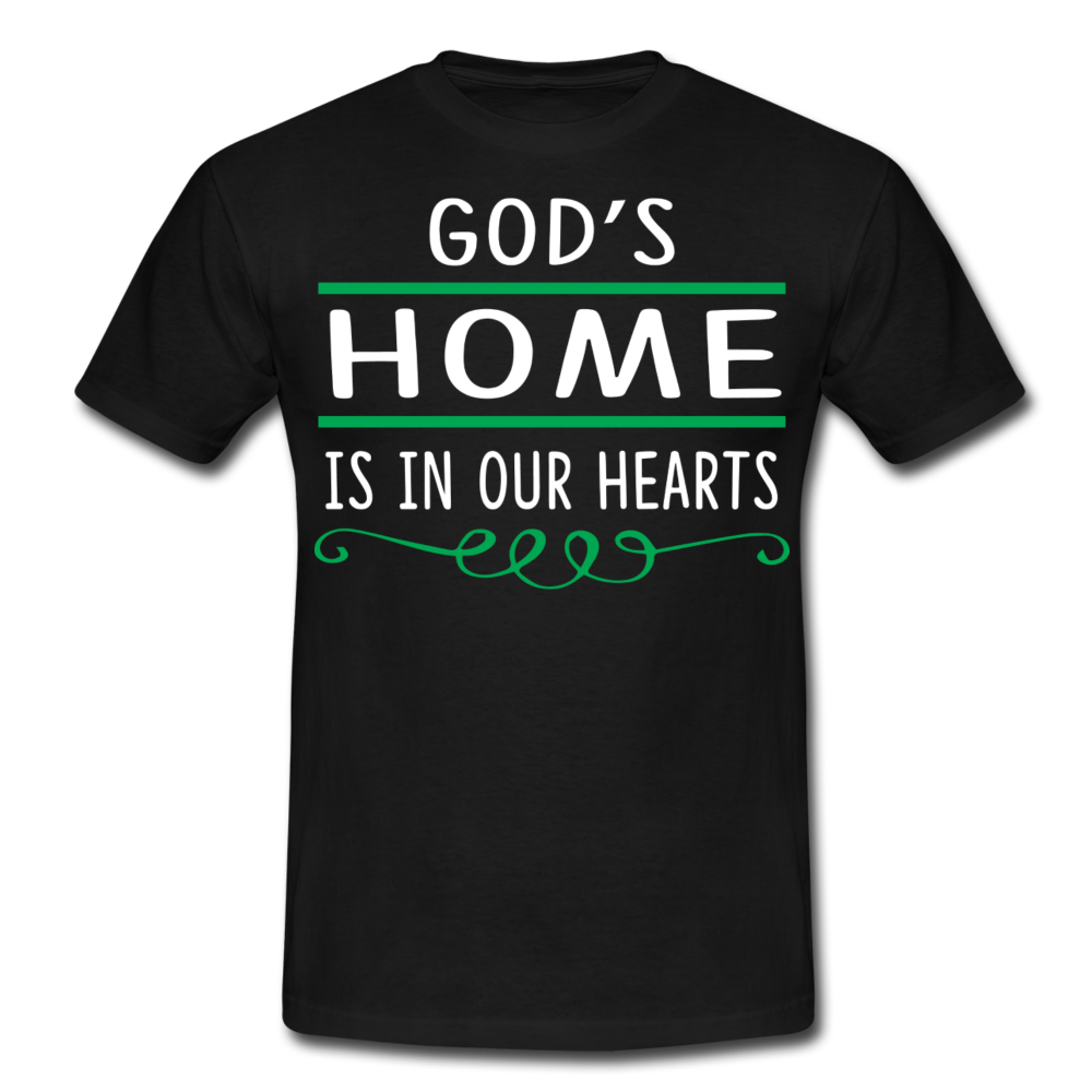 Männer T-Shirt "God's home is in our hearts" - Schwarz