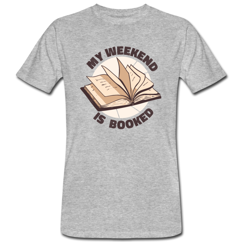 Männer Organic T-Shirt "My weekend is booked" - Grau meliert