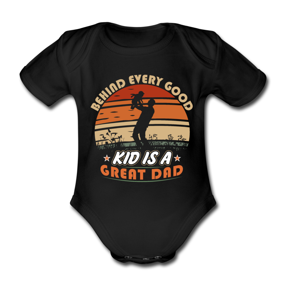 Baby Body "Behind every good kid is a great dad" - Schwarz