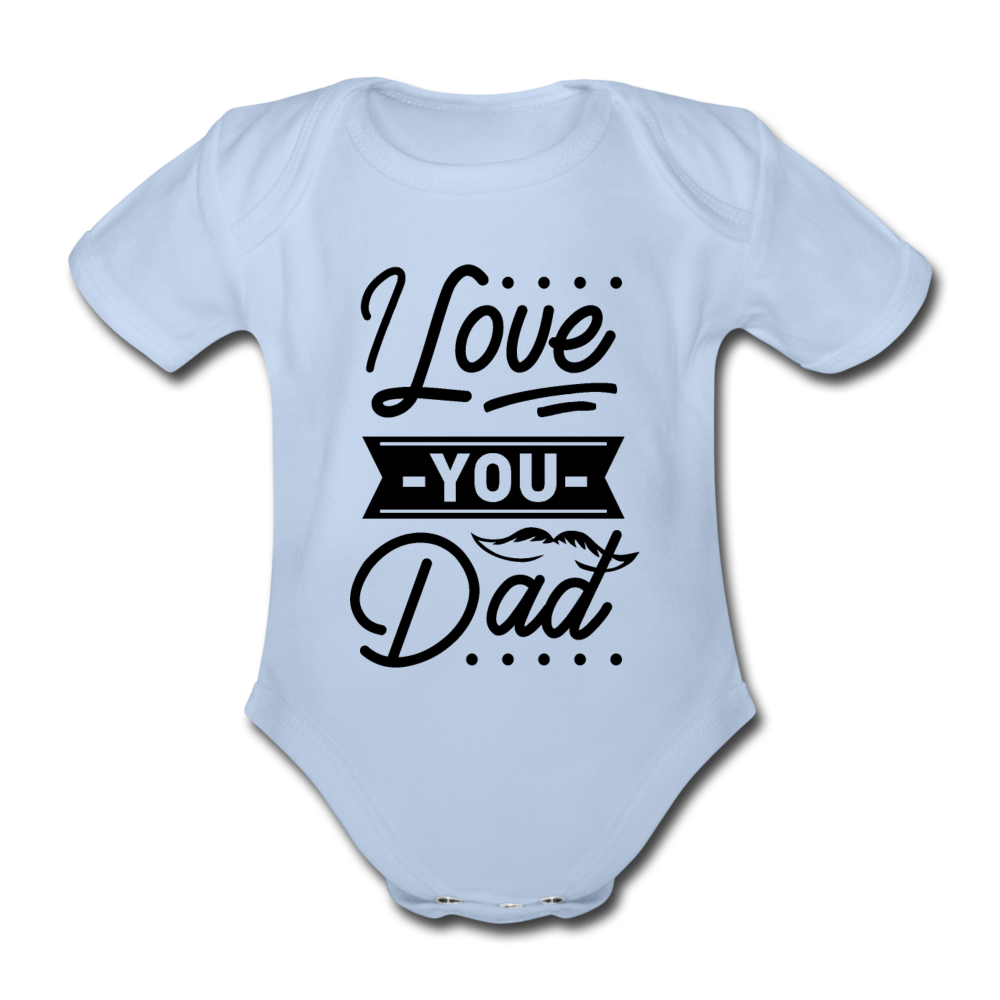 Baby Body "I love you dad" - Sky