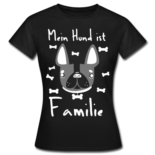 Frauen T-Shirt "Mein Hund ist Familie" - Schwarz