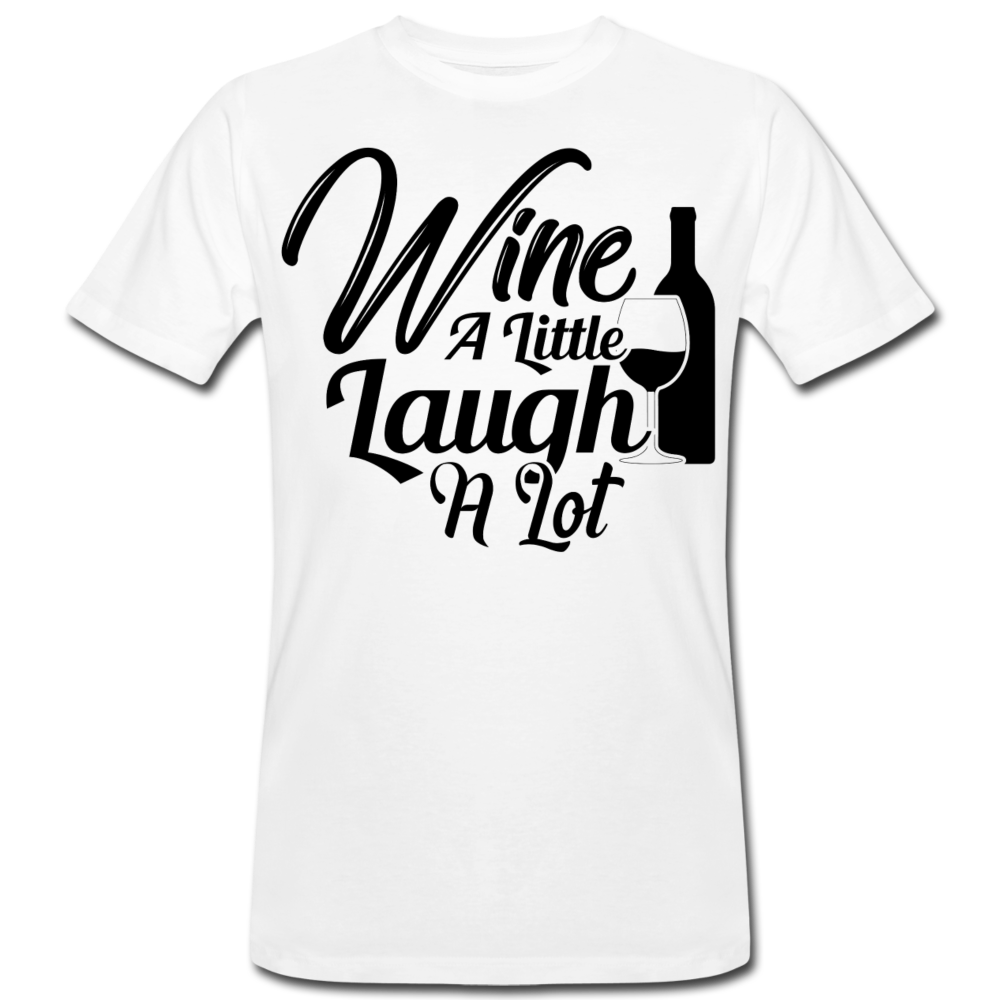 Männer Bio T-Shirt "Wine a little - laugh a lot" - Weiß