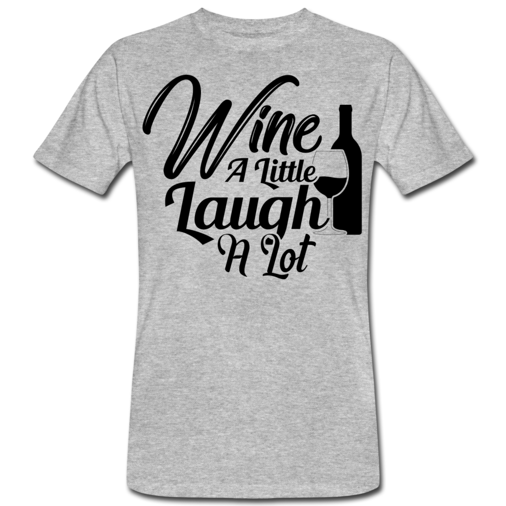 Männer Bio T-Shirt "Wine a little - laugh a lot" - Grau meliert