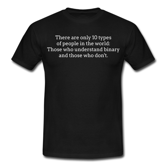 Männer T-Shirt "There are only 10 types of people" - Schwarz