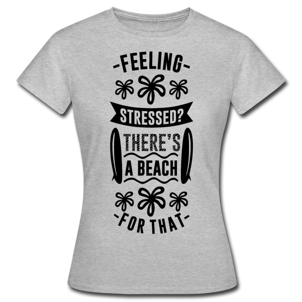 Frauen T-Shirt "There's a beach for that" - Grau meliert