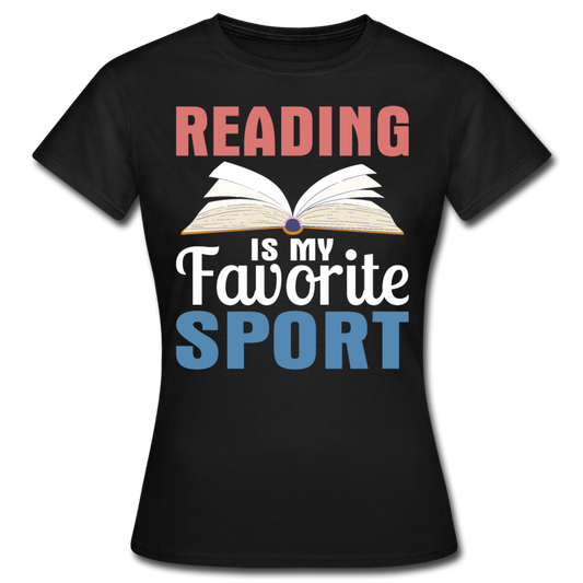 Frauen T-Shirt "Reading is my favorite sport" - Schwarz