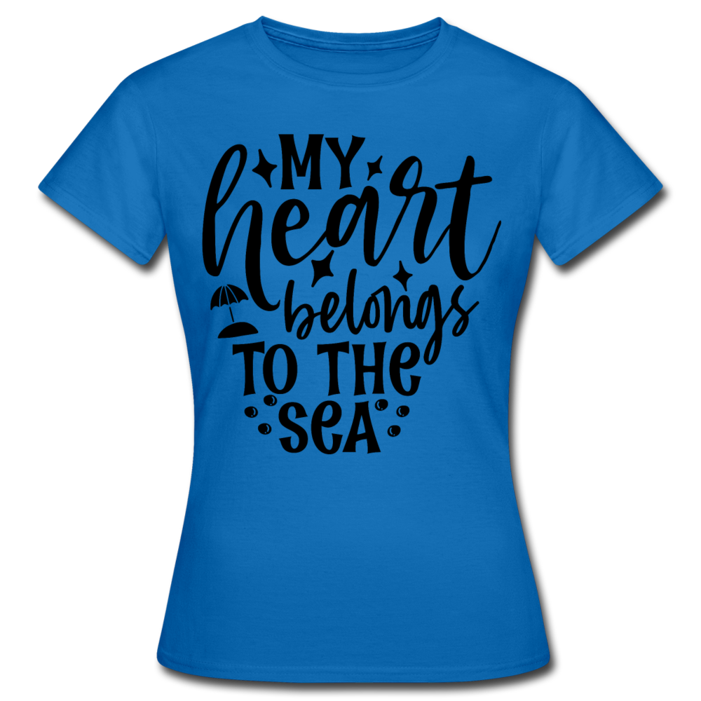 Frauen T-Shirt "My heart belongs to the sea" - Royalblau