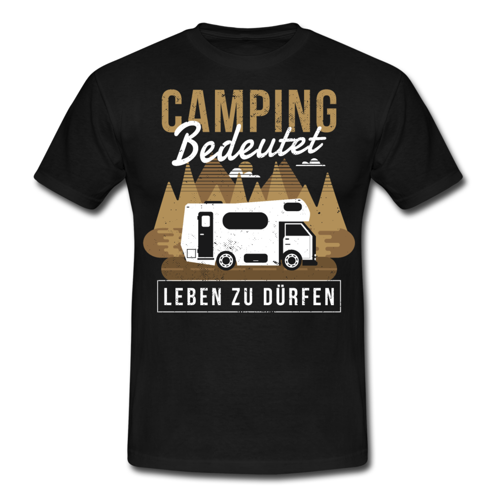 Männer T-Shirt "Camping bedeutet leben zu dürfen" - Schwarz