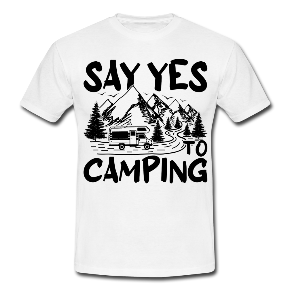 Männer T-Shirt "Say yes to camping" - Weiß