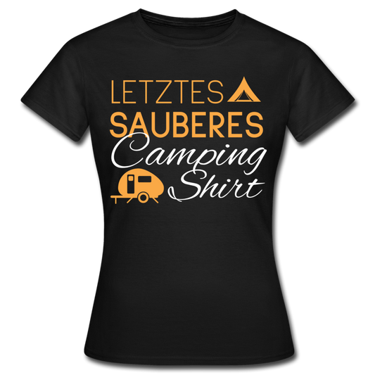 Frauen T-Shirt "Letztes sauberes Camping Shirt"