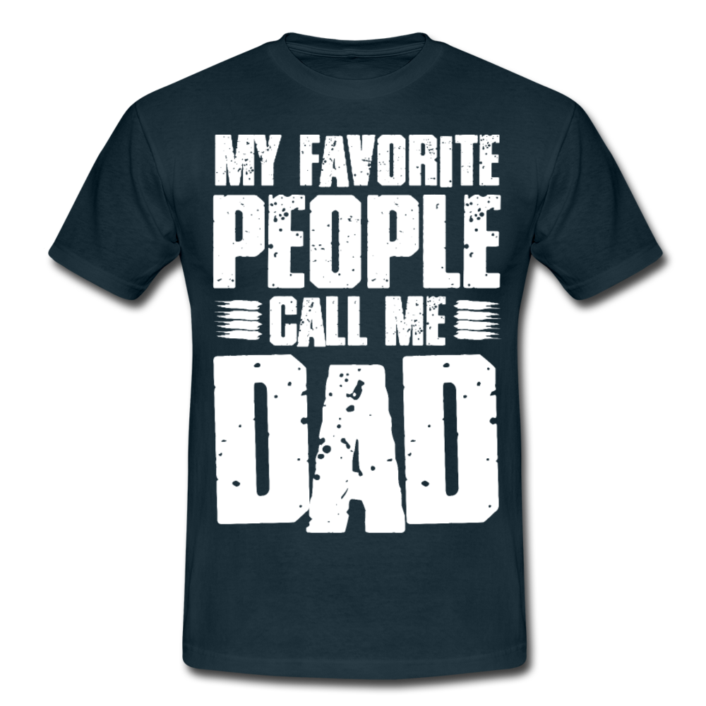 Männer T-Shirt "My favorite people call me dad" - Navy