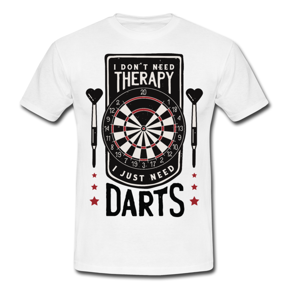 Männer T-Shirt "I don't need therapy i just need darts" - Weiß