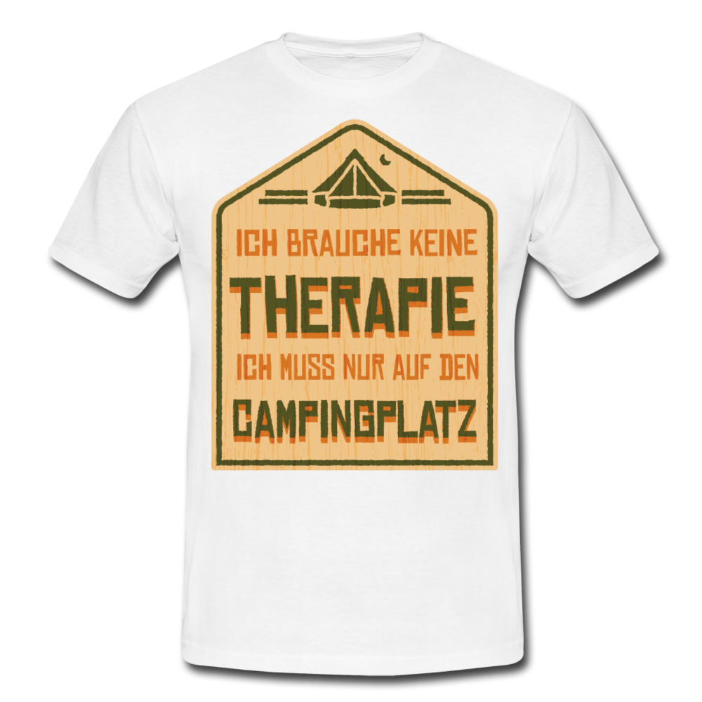 Männer T-Shirt "Ich muss nur auf den Campingplatz" - Weiß