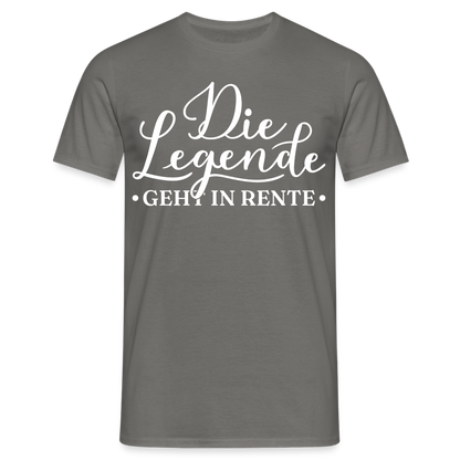 Männer T-Shirt "Die Legende geht in Rente" - Graphit