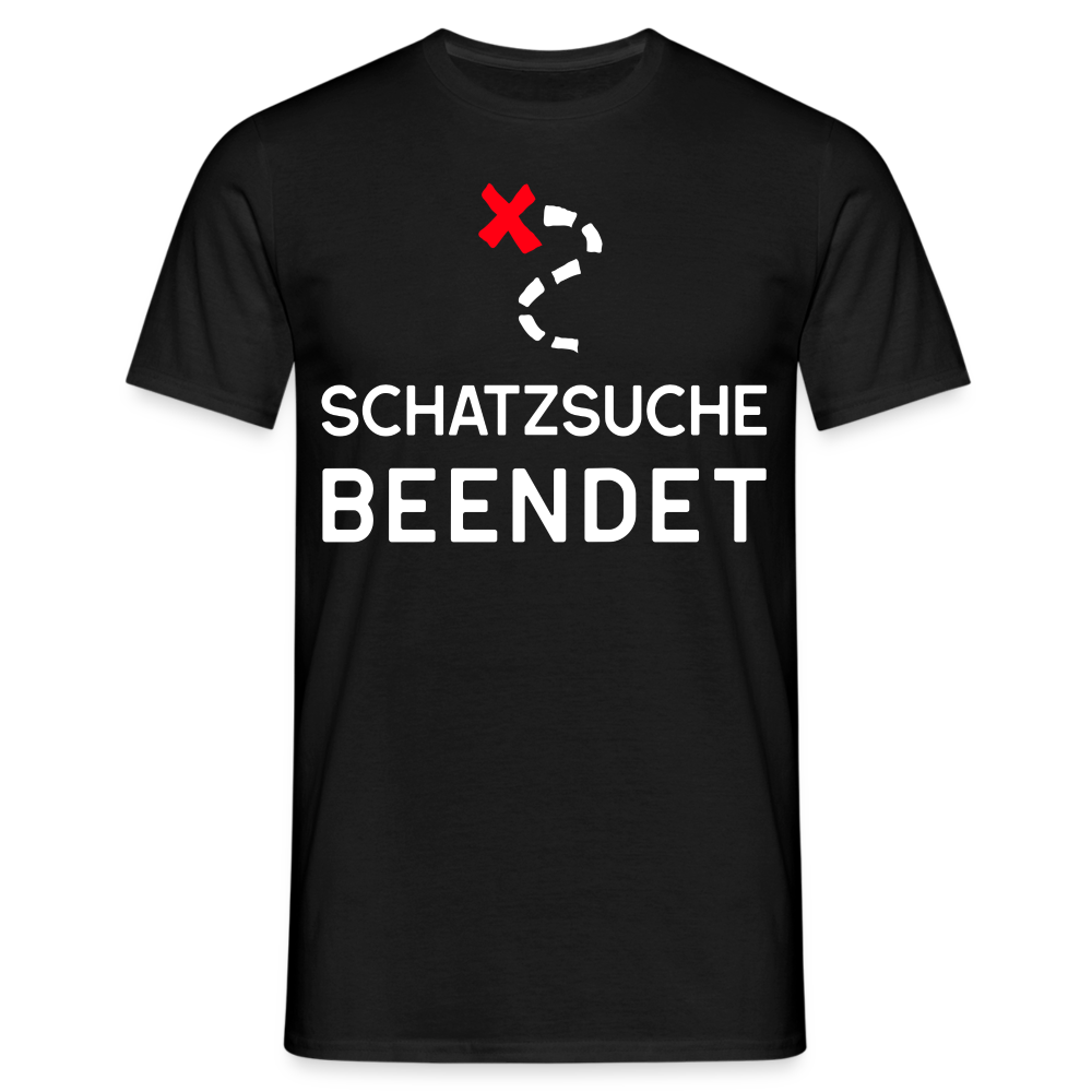 Männer T-Shirt "Schatzsuche beendet" - Schwarz