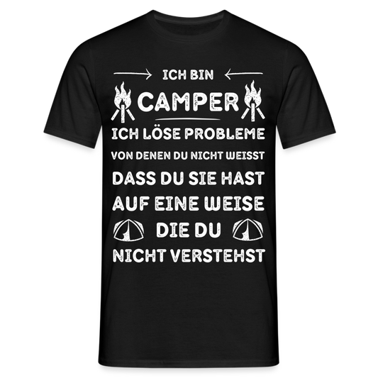 Männer T-Shirt "Ich bin Camper, ich löse Probleme..." - Schwarz