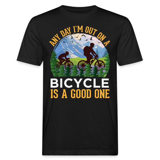 Männer Bio T-Shirt "Any day i'm out on a bicycle is a good day" - Schwarz