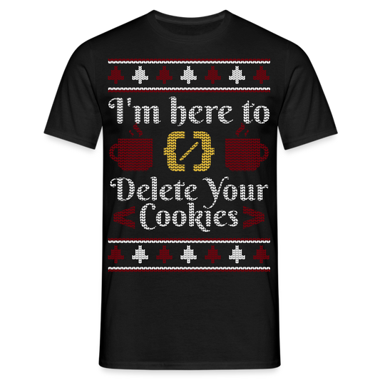Männer T-Shirt "I'm here to delete your cookies" - Schwarz