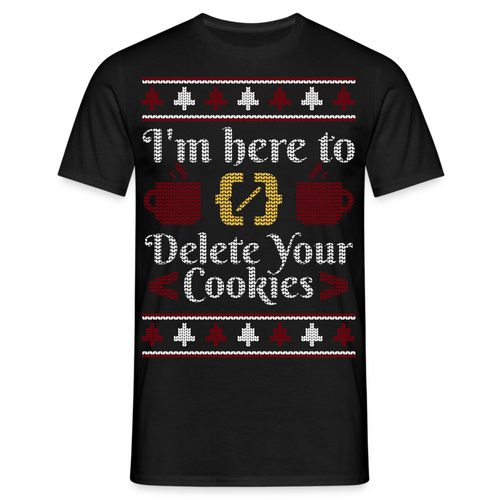 Männer T-Shirt "I'm here to delete your cookies" - Schwarz