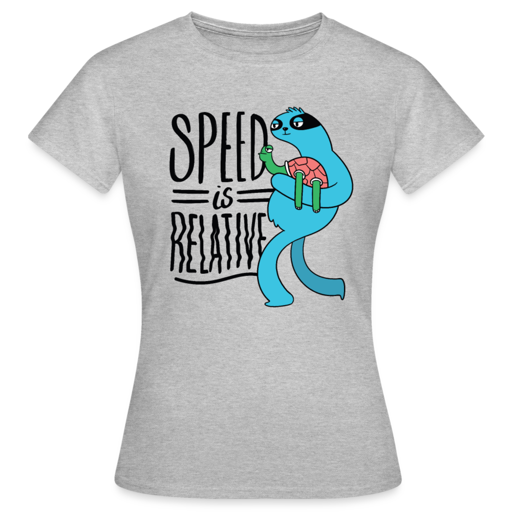 Frauen T-Shirt "Speed is relative" - Grau meliert