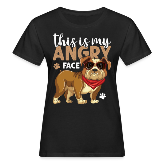 Frauen Bio T-Shirt "This is my angry face" - Schwarz